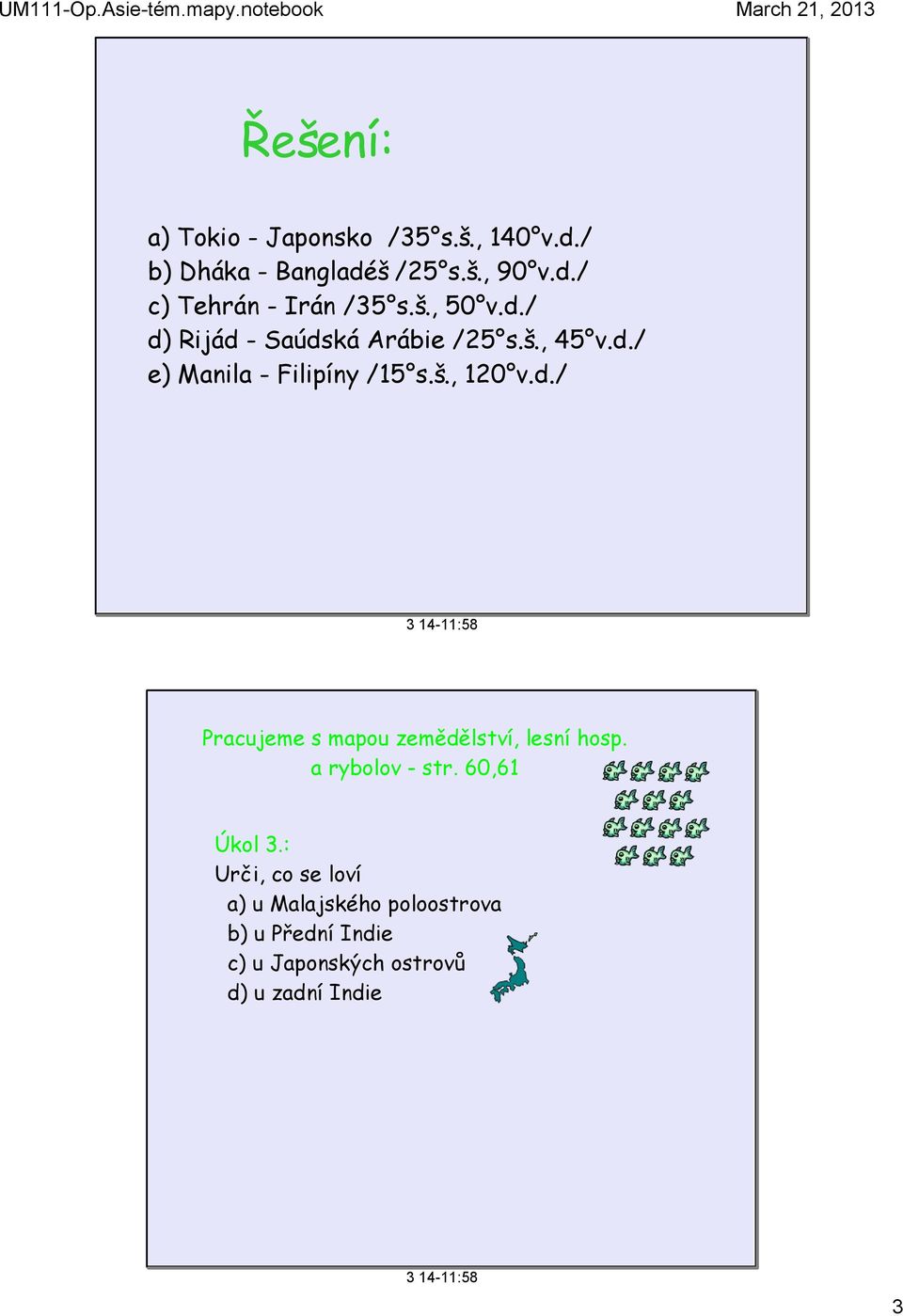 d./ Pracujeme s mapou zemědělství, lesní hosp. a rybolov - str. 60,61 Úkol 3.