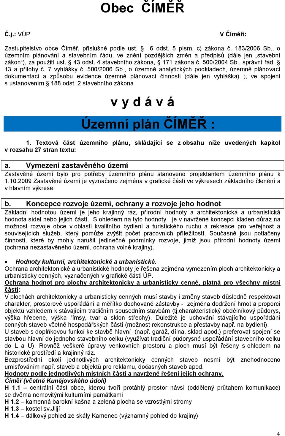 , správní řád, 13 a přílohy č. 7 vyhlášky č. 500/2006 Sb.