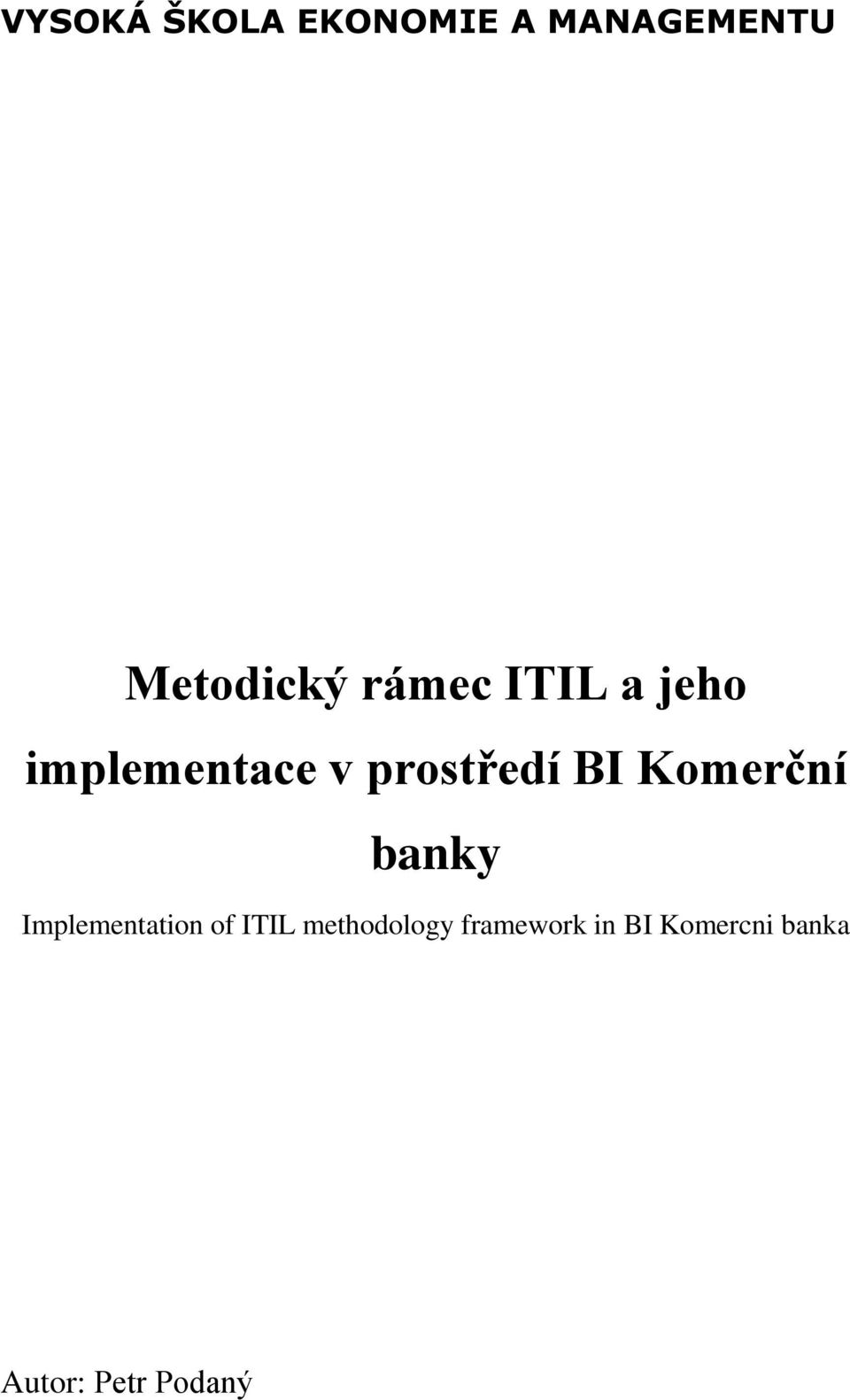 Komerční banky Implementation of ITIL