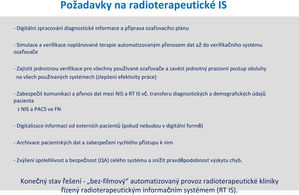 komunikaci a přenos dat mezi NIS a RT IS vč.