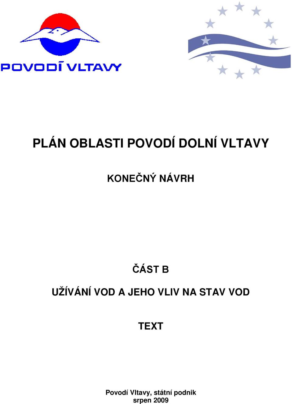 A JEHO VLIV NA STAV VOD TEXT