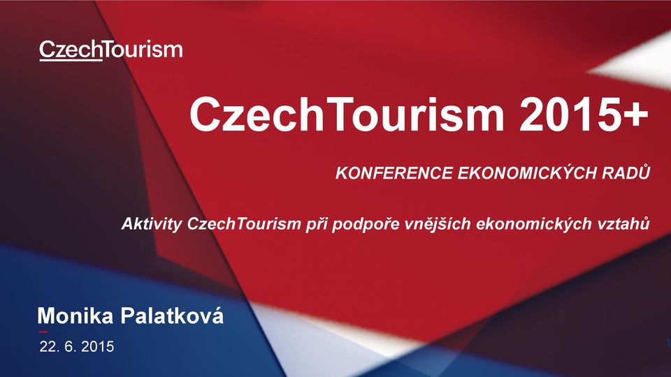 CzechTourism při podpoře vnějších