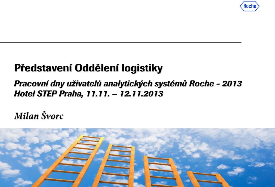 analytických systémů Roche - 2013