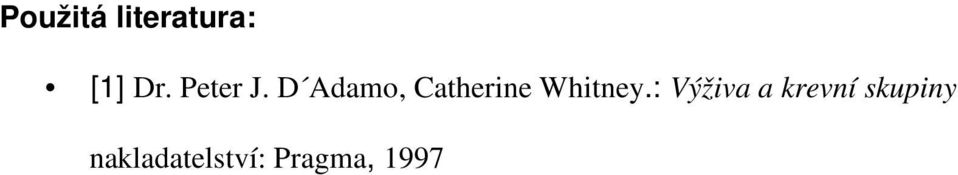 D Adamo, Catherine Whitney.