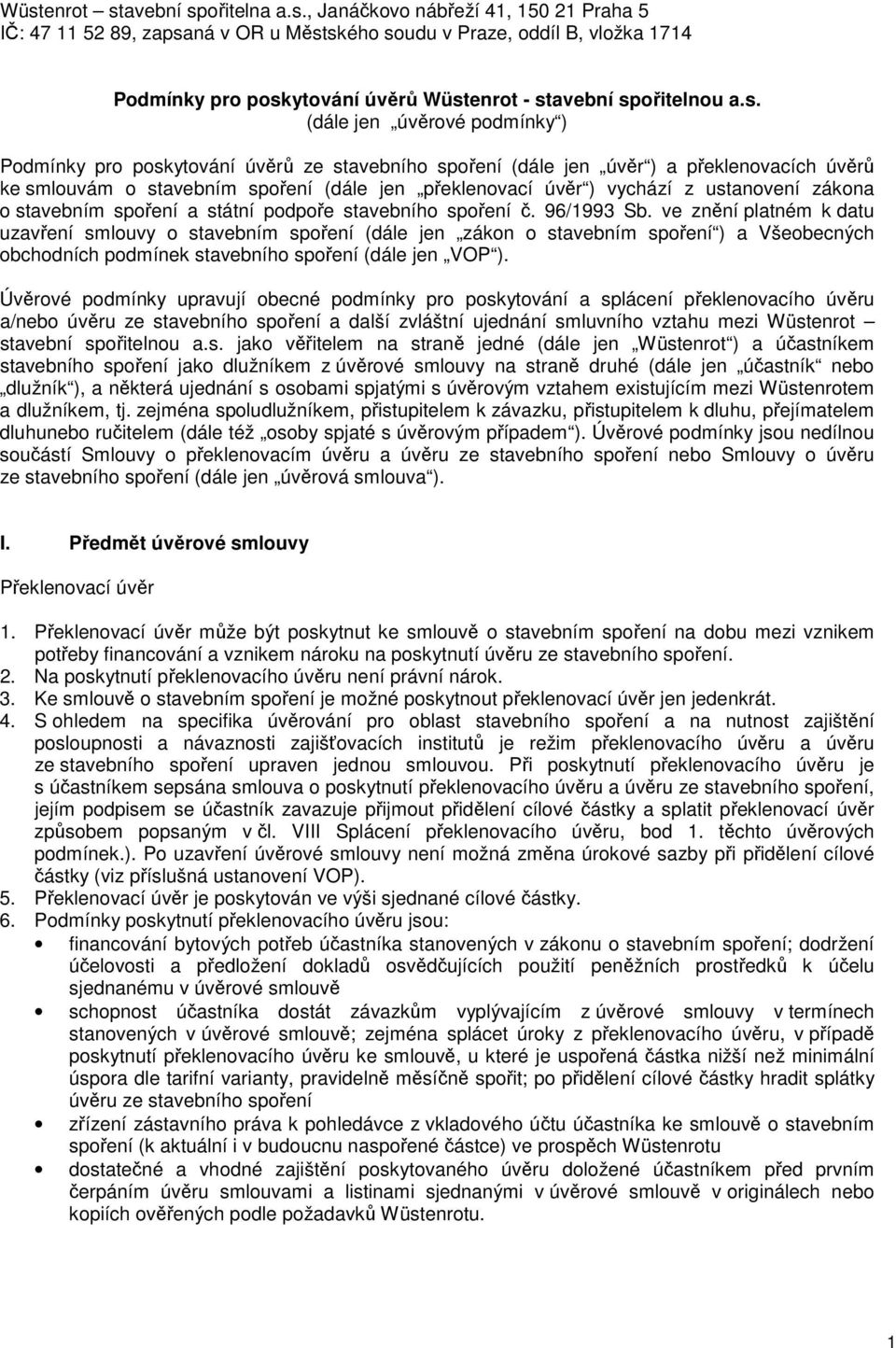 ustanovení zákona o stavebním spoření a státní podpoře stavebního spoření č. 96/1993 Sb.