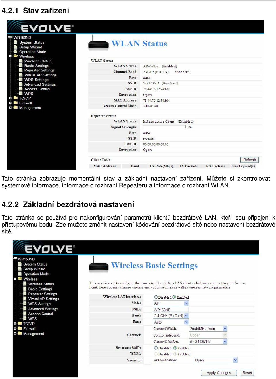 2 Základní bezdrátová nastavení Tato stránka se používá pro nakonfigurování parametrů klientů bezdrátové