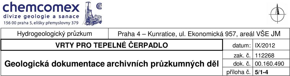 Ekonomická 957, areál VŠE JM Geologická dokumentace