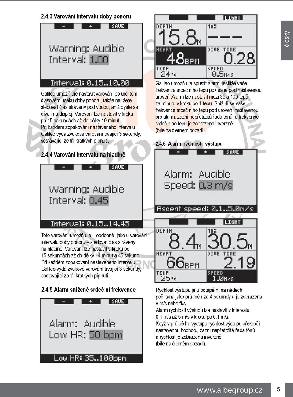 2.4.4 Varování intervalu na hladině Galileo umožň uje spustit alarm, jestliže vaše frekvence srdeč ního tepu poklesne pod nastavenou úroveň.