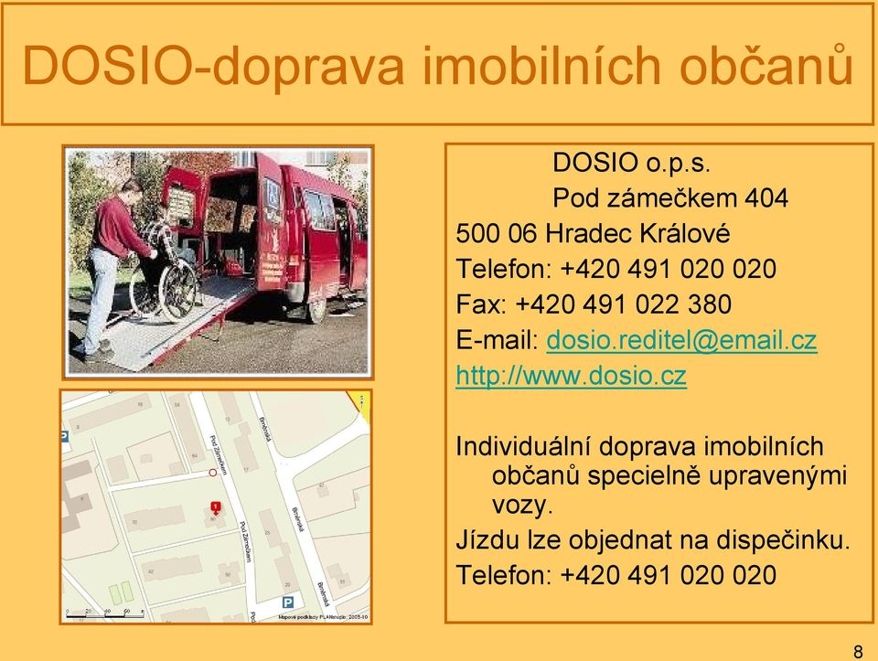 491 022 380 E-mail: dosio.