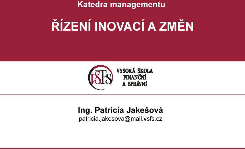 Ing. Patricia Jakešová