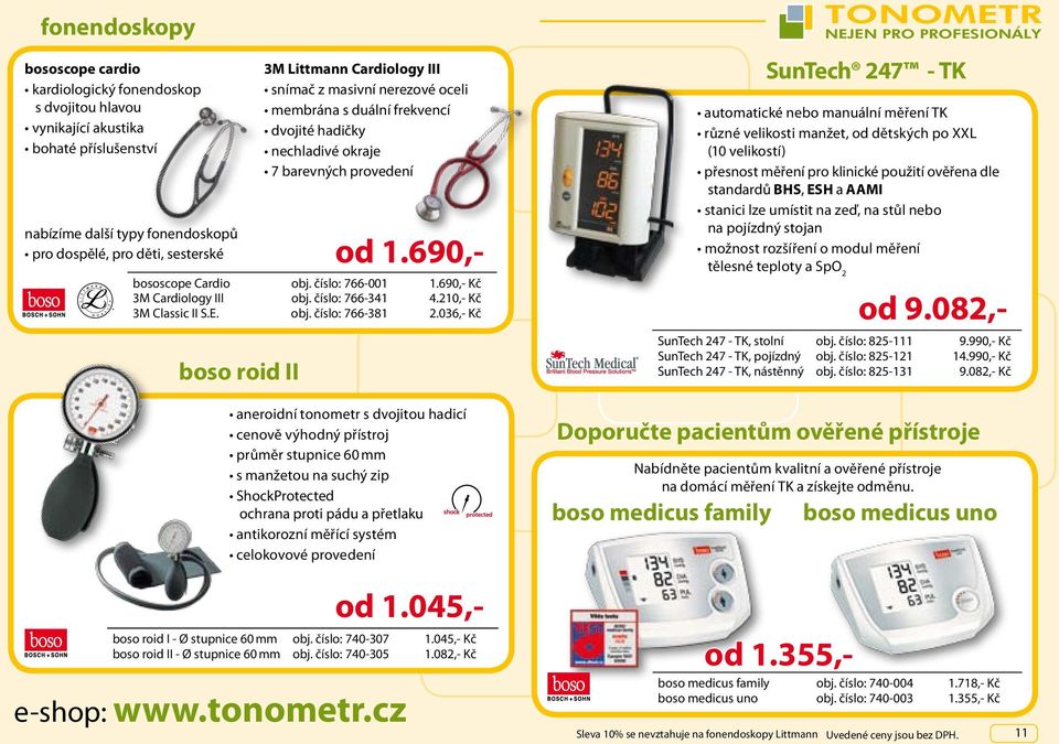 číslo: 766-001 1.690,- Kč 3M Cardiology III obj. číslo: 766-341 4.210,- Kč 3M Classic II S.E. obj. číslo: 766-381 2.