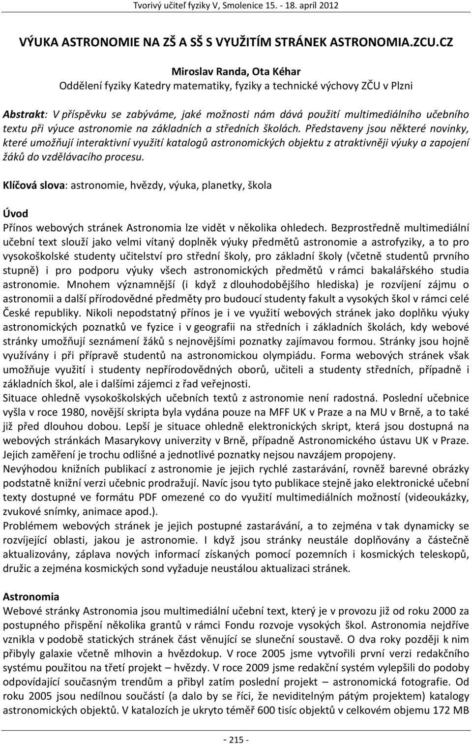 textu při výuce astronomie na základních a středních školách.