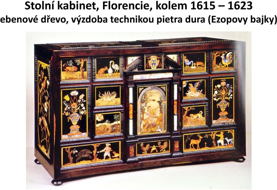 kolem 1615 1623 ebenové dřevo,