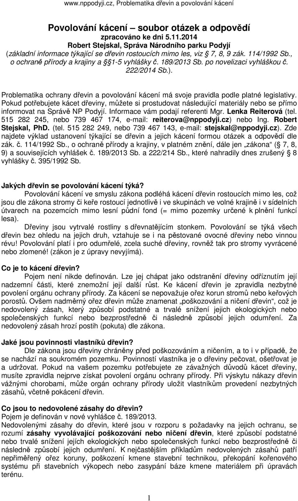 Problematika ochrany dřevin a povolování kácení má svoje pravidla podle platné legislativy.