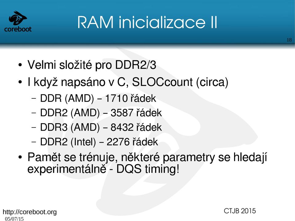 řádek DDR3 (AMD) 8432 řádek DDR2 (Intel) 2276 řádek Pamět se