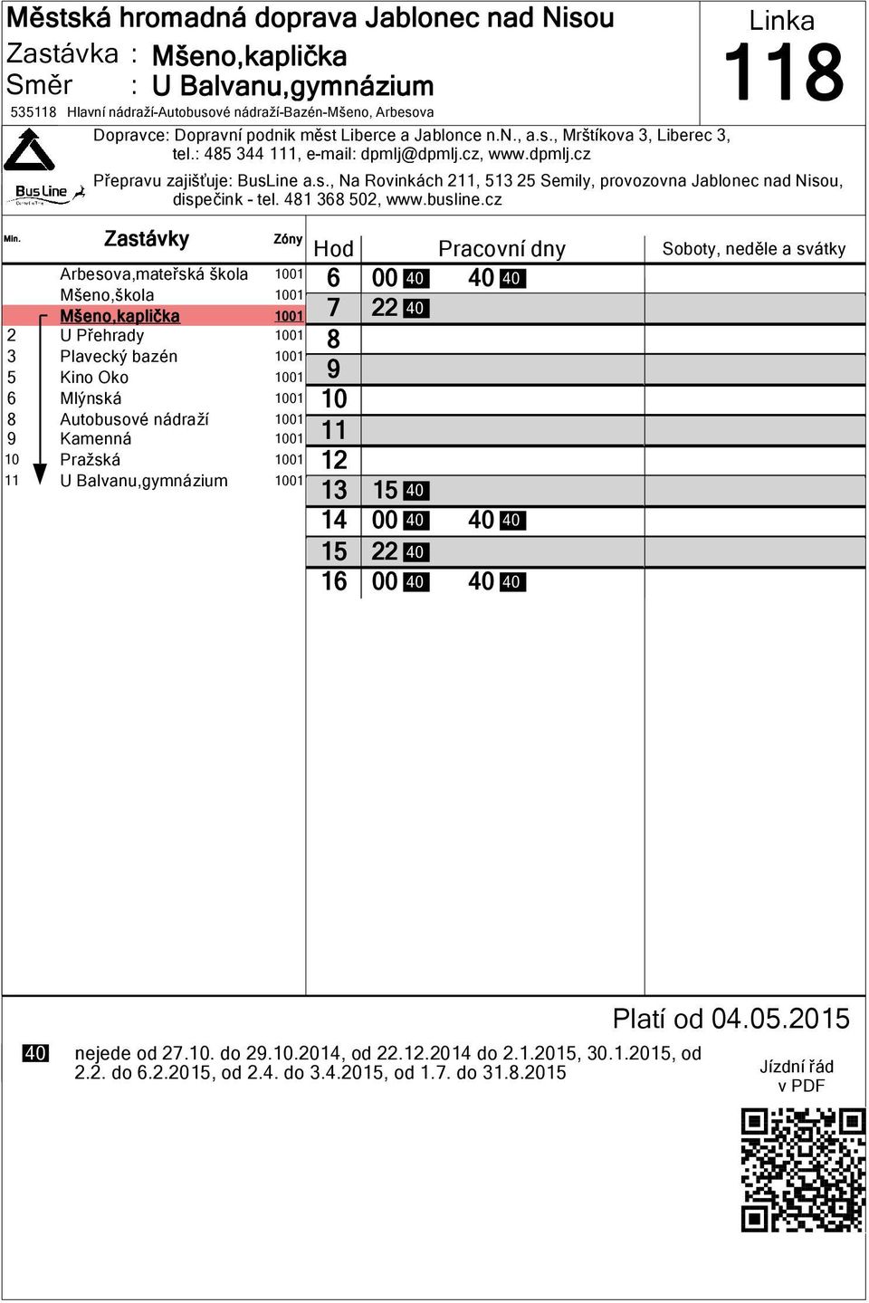 cz Arbesova,mateřská škola 01 Mšeno,škola 01 Mšeno,kaplička 01 2 U Přehrady 01 3 Plavecký bazén 01 5 Kino Oko 01 Mlýnská 01 Autobusové nádraží 01 Kamenná 01 Pražská 01