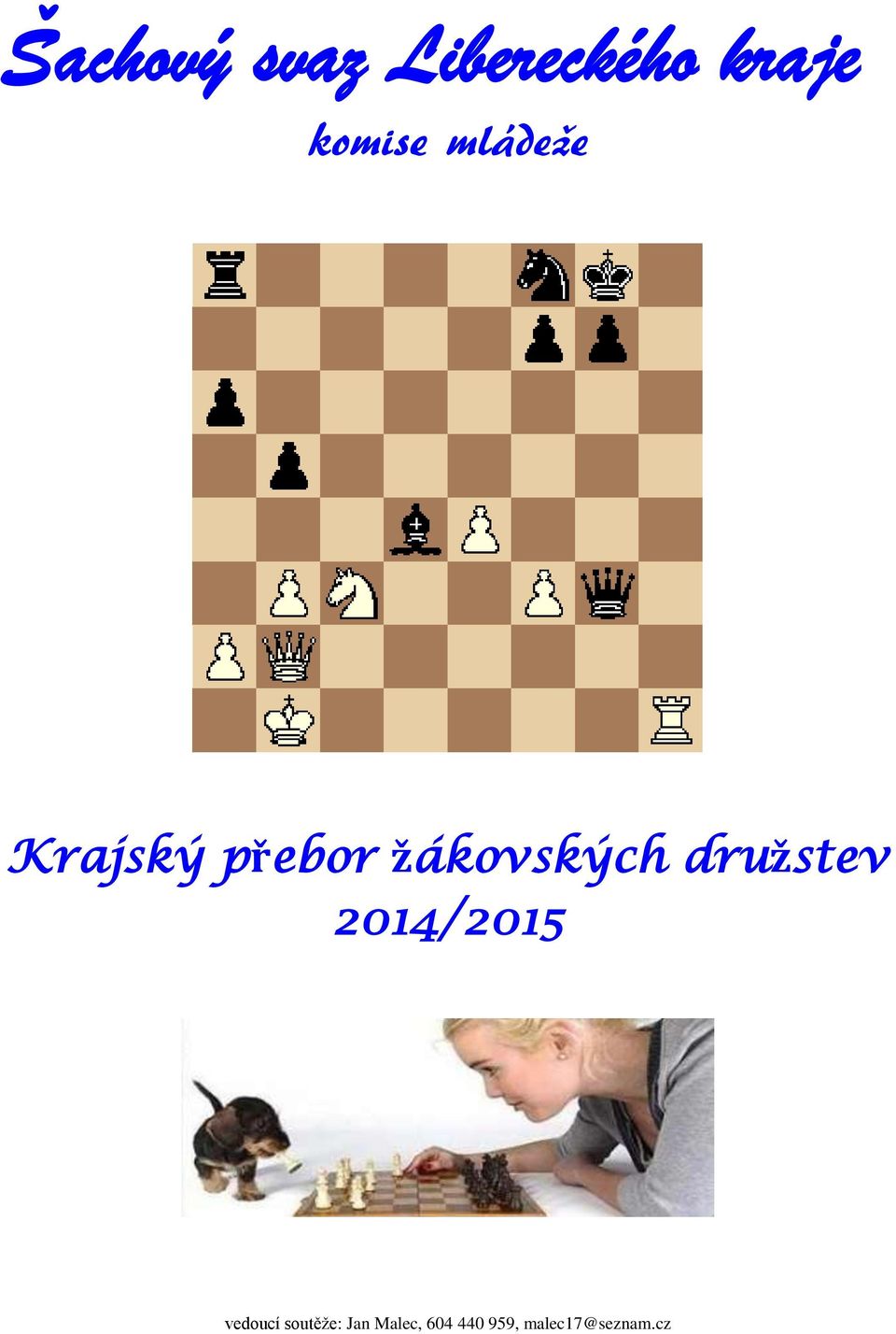 žákovských družstev 2014/2015 :