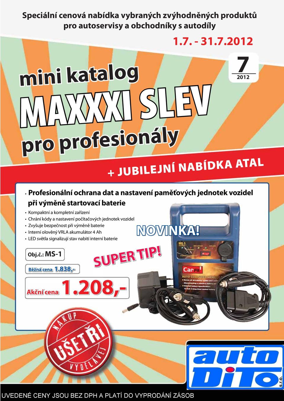 2012 mini katalog MAXXXI SLEV pro profesionály 72012 + JUBILEJNÍ NABÍDKA ATAL Profesionální ochrana dat a nastavení paměťových jednotek vozidel při