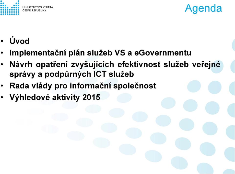 efektivnost služeb veřejné správy a podpůrných ICT