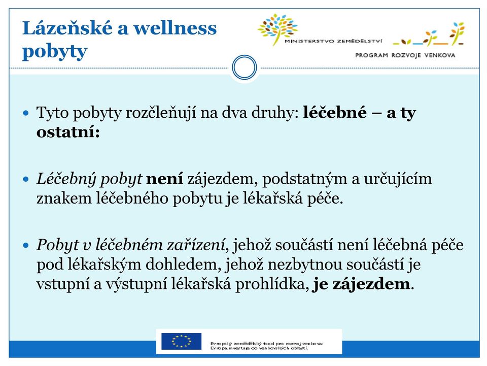 lékařská péče.