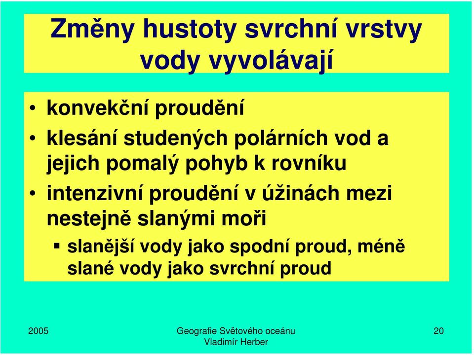 intenzivní proudění v úžinách mezi nestejně slanými moři