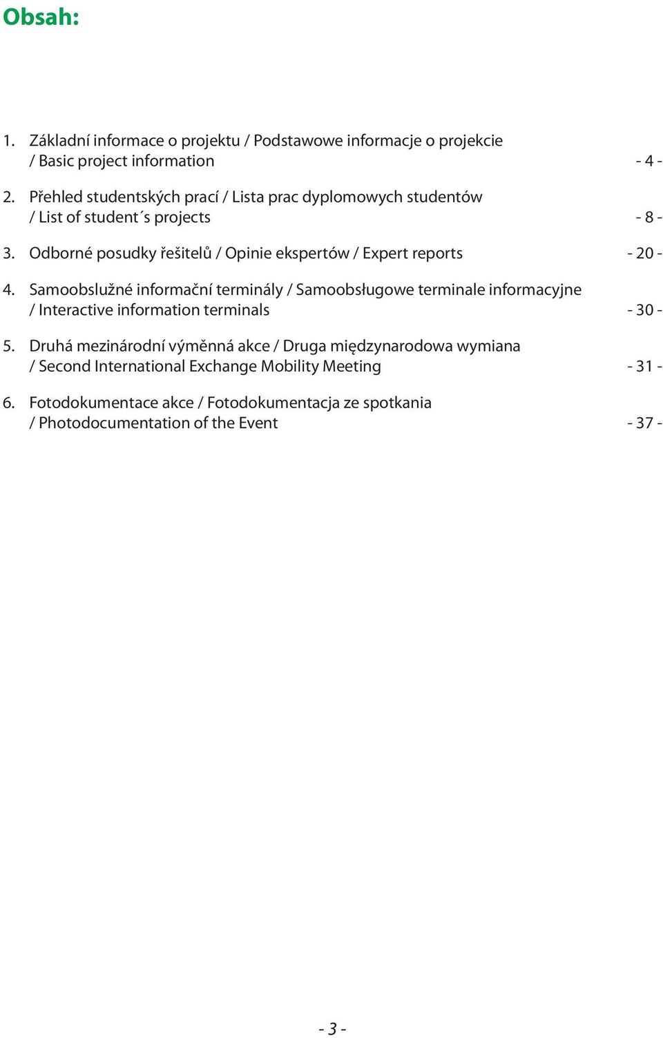 Odborné posudky řešitelů / Opinie ekspertów / Expert reports - 20-4.