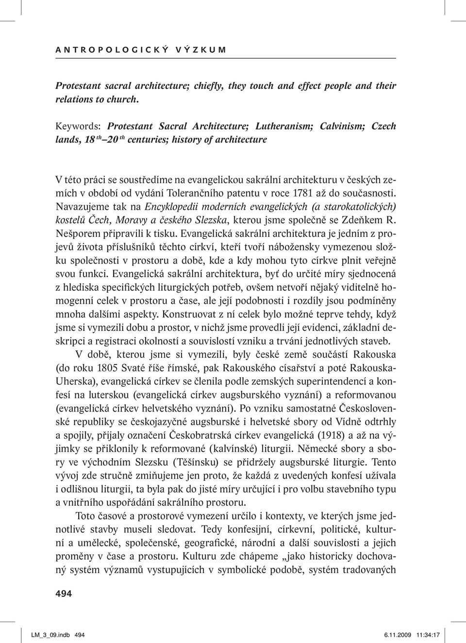 českých zemích v období od vydání Tolerančního patentu v roce 1781 až do současnosti.