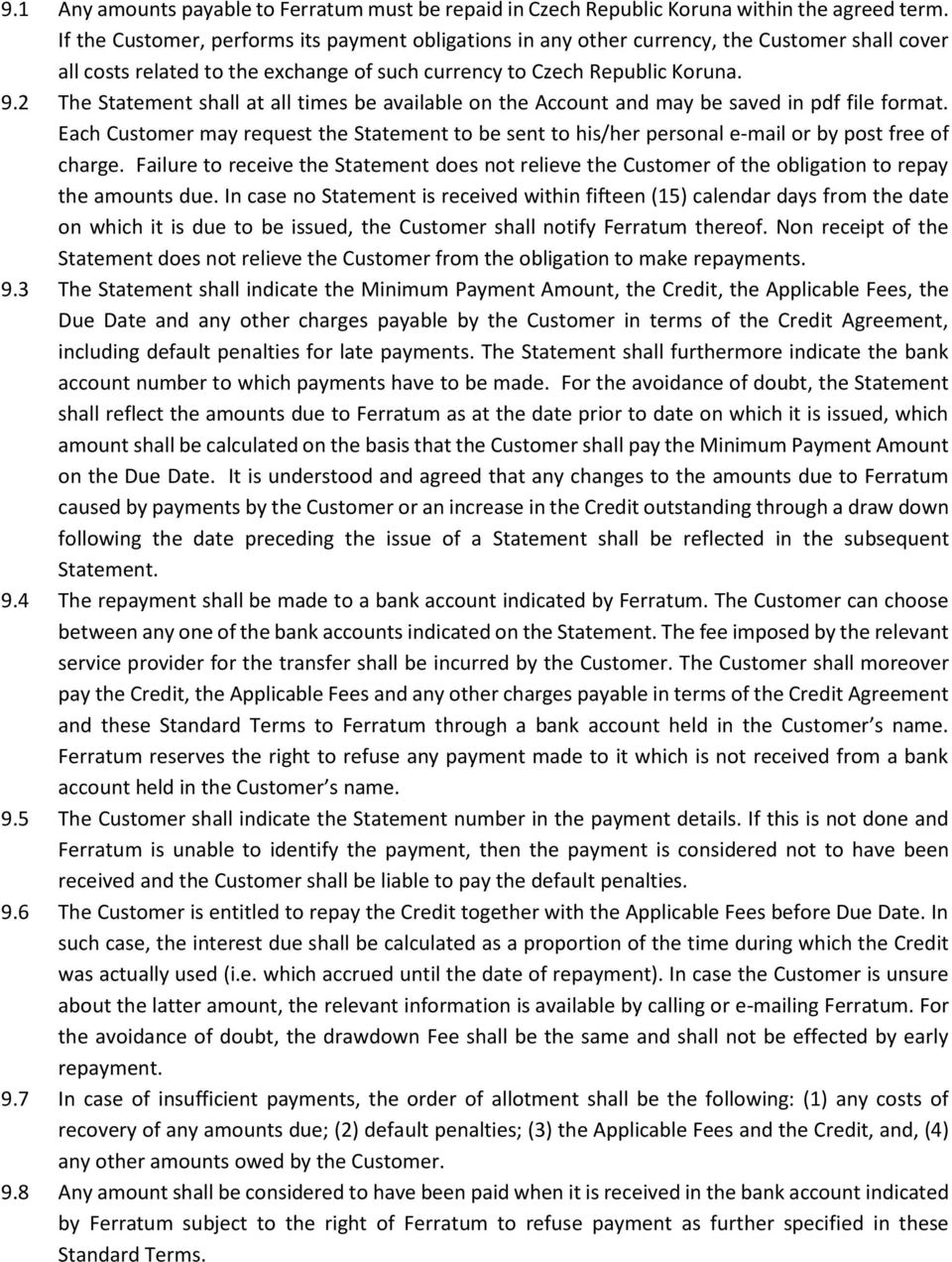 2 The Statement shall at all times be available on the Account and may be saved in pdf file format.