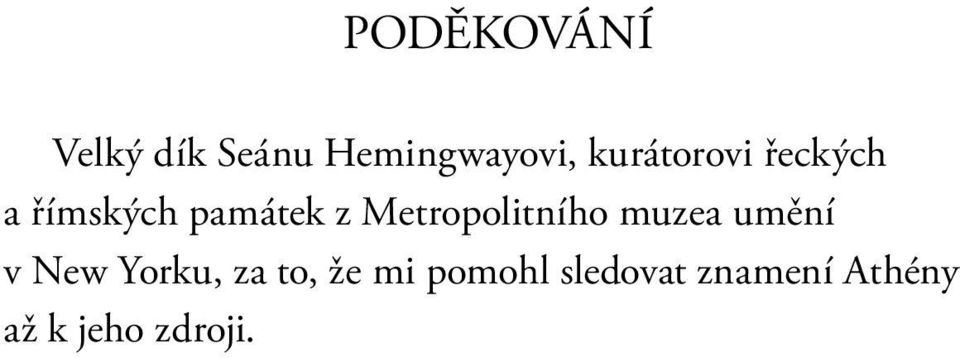 Metropolitního muzea umění v New Yorku, za