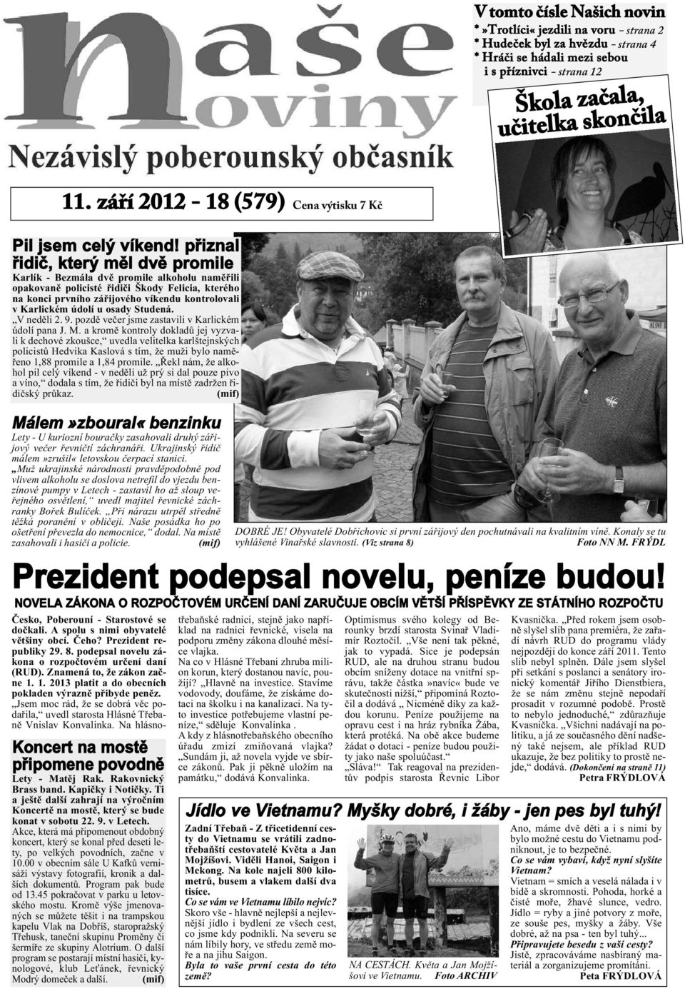 přiznal řidič, který měl dvě promile Karlík - Bezmála dvě promile alkoholu naměřili opakovaně policisté řidiči Škody Felicia, kterého na konci prvního zářijového víkendu kontrolovali v Karlickém