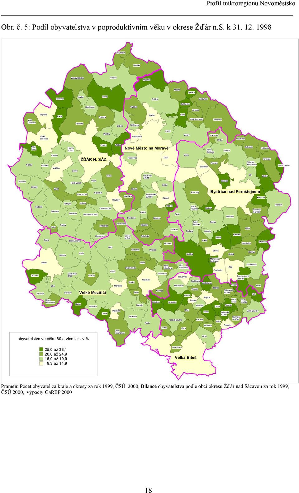 Tři Studně Kadov Líšná Nový Jimramov Jimramov Kuklík Velká Losenice Počítky Vlachovice Věcov Strachujov Unčín Ubušínek Nové Dvory Hamry n. Sáz.