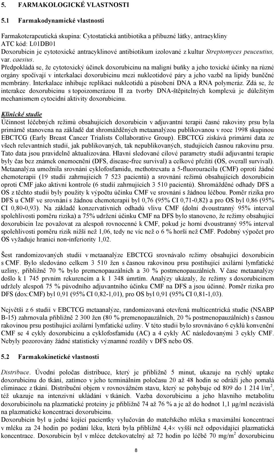 kultur Streptomyces peuceutius, var. caesius.