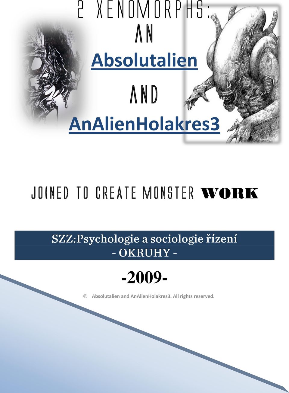 MONSTER WORK -2009- Abslutalien and