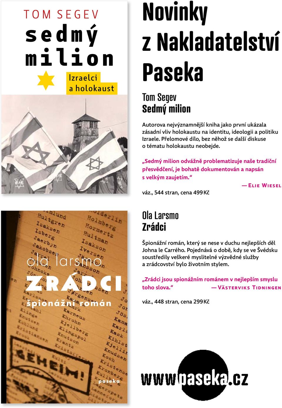 Na základě deníků, rozhovorů a odtajněných dokumentů autor rozebírá a přehodnocuje dobové politické zápasy a roli historických osobností, jako byli David Ben-Gurion, Autorova Menachem Begin