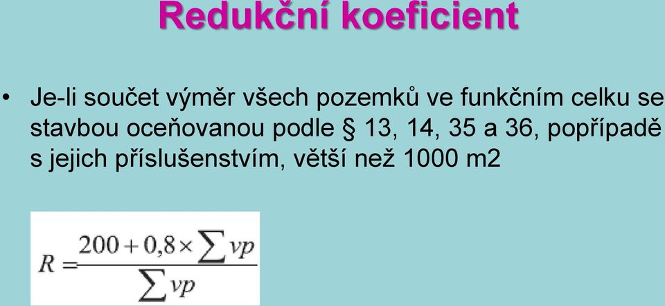 stavbou oceňovanou podle 13, 14, 35 a 36,