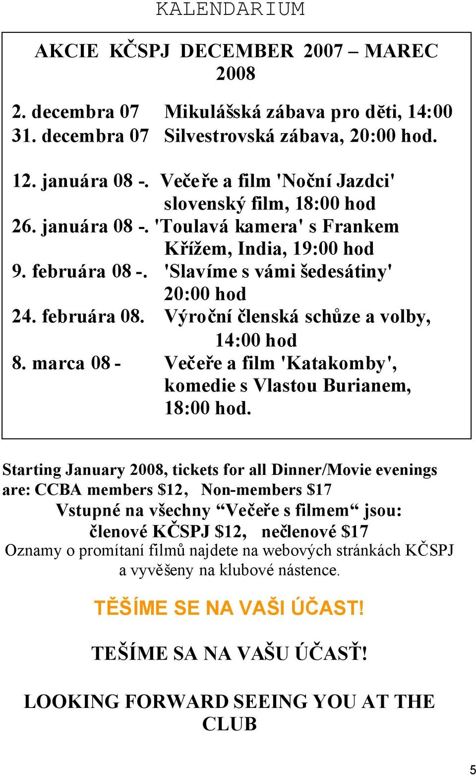 marca 08 - Večeře a film 'Katakomby', komedie s Vlastou Burianem, 18:00 hod.