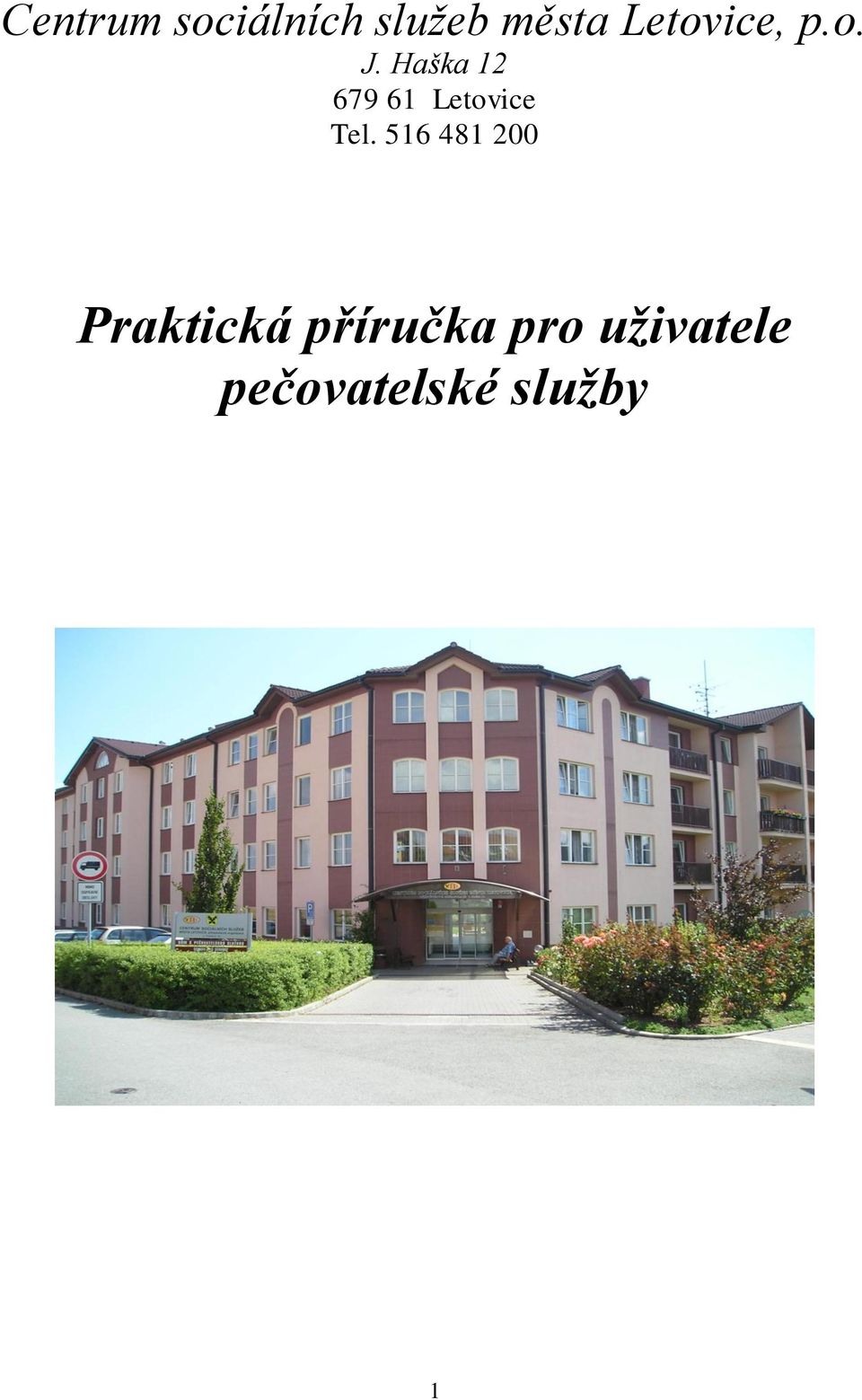 Haška 12 679 61 Letovice Tel.