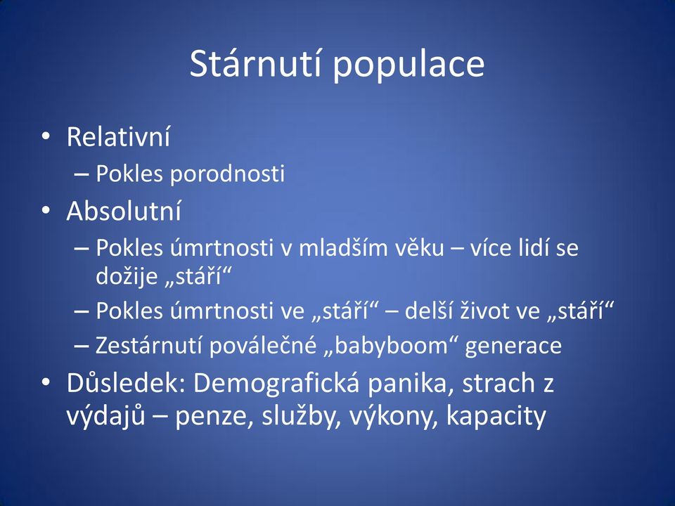 ve stáří delší život ve stáří Zestárnutí poválečné babyboom generace