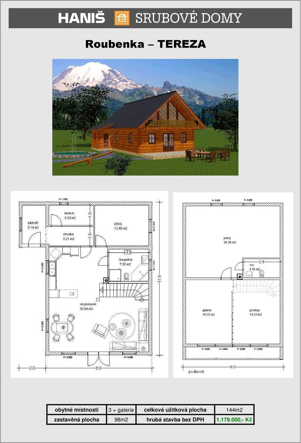 plocha 144m2 zastavěná plocha