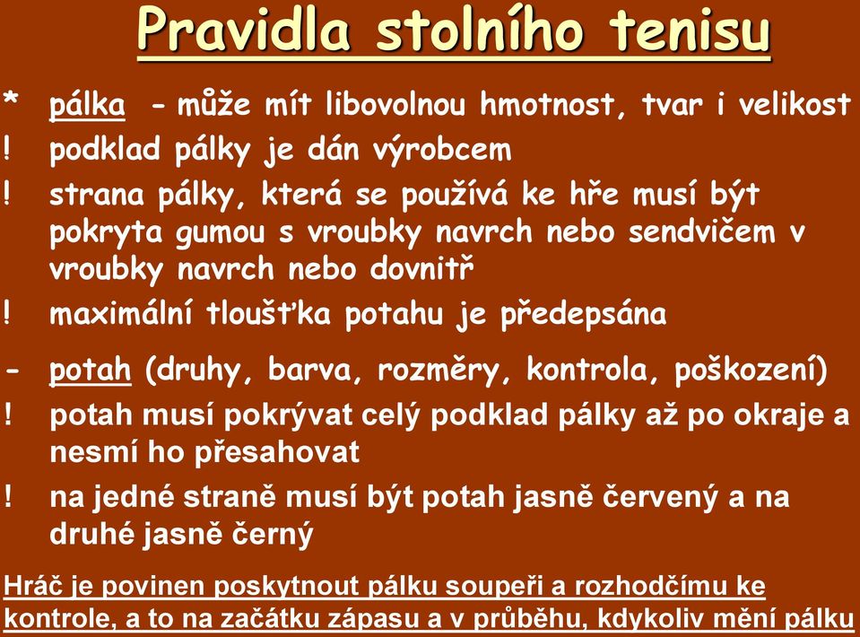 maximální tloušťka potahu je předepsána - potah (druhy, barva, rozměry, kontrola, poškození)!