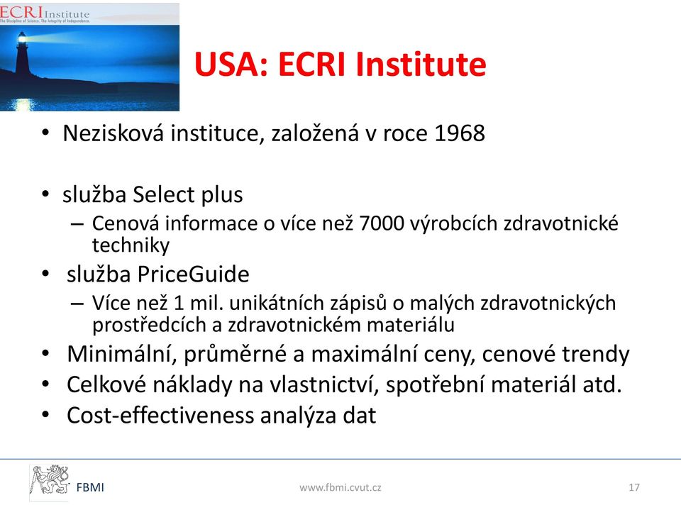 unikátních zápisů o malých zdravotnických prostředcích a zdravotnickém materiálu Minimální, průměrné a