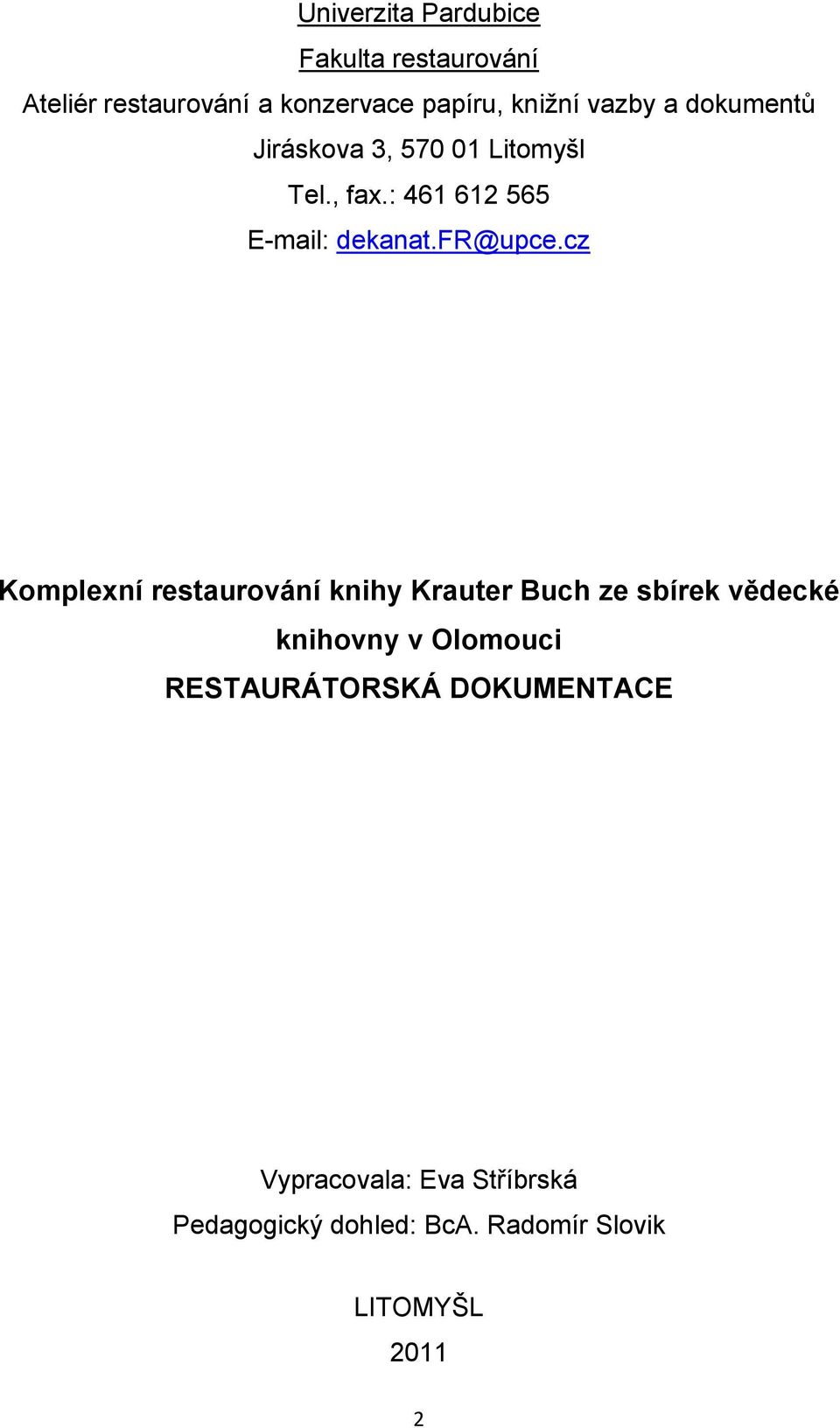 cz Komplexní restaurování knihy Krauter Buch ze sbírek vědecké knihovny v Olomouci