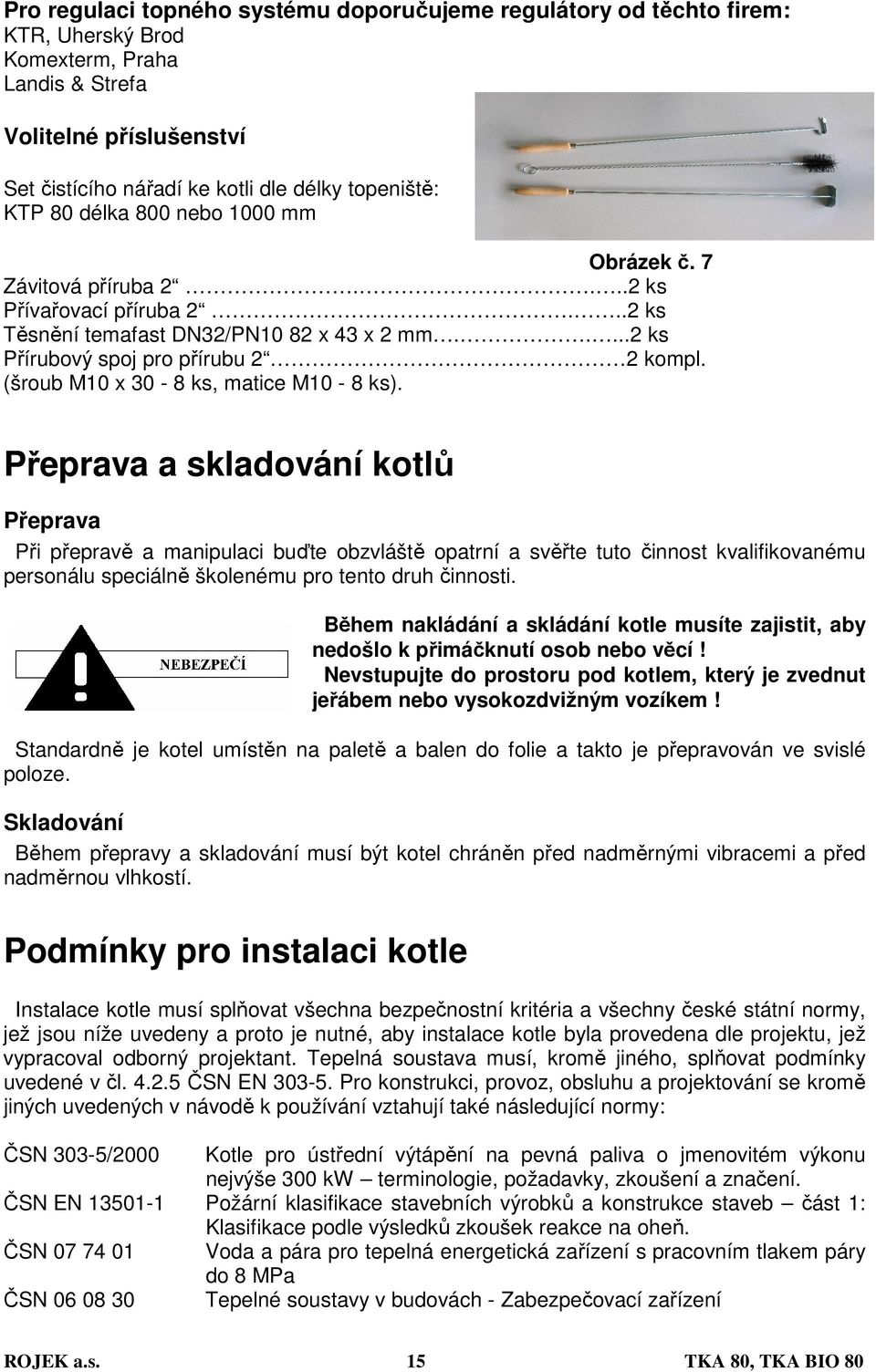 (šroub M10 x 30-8 ks, matice M10-8 ks).