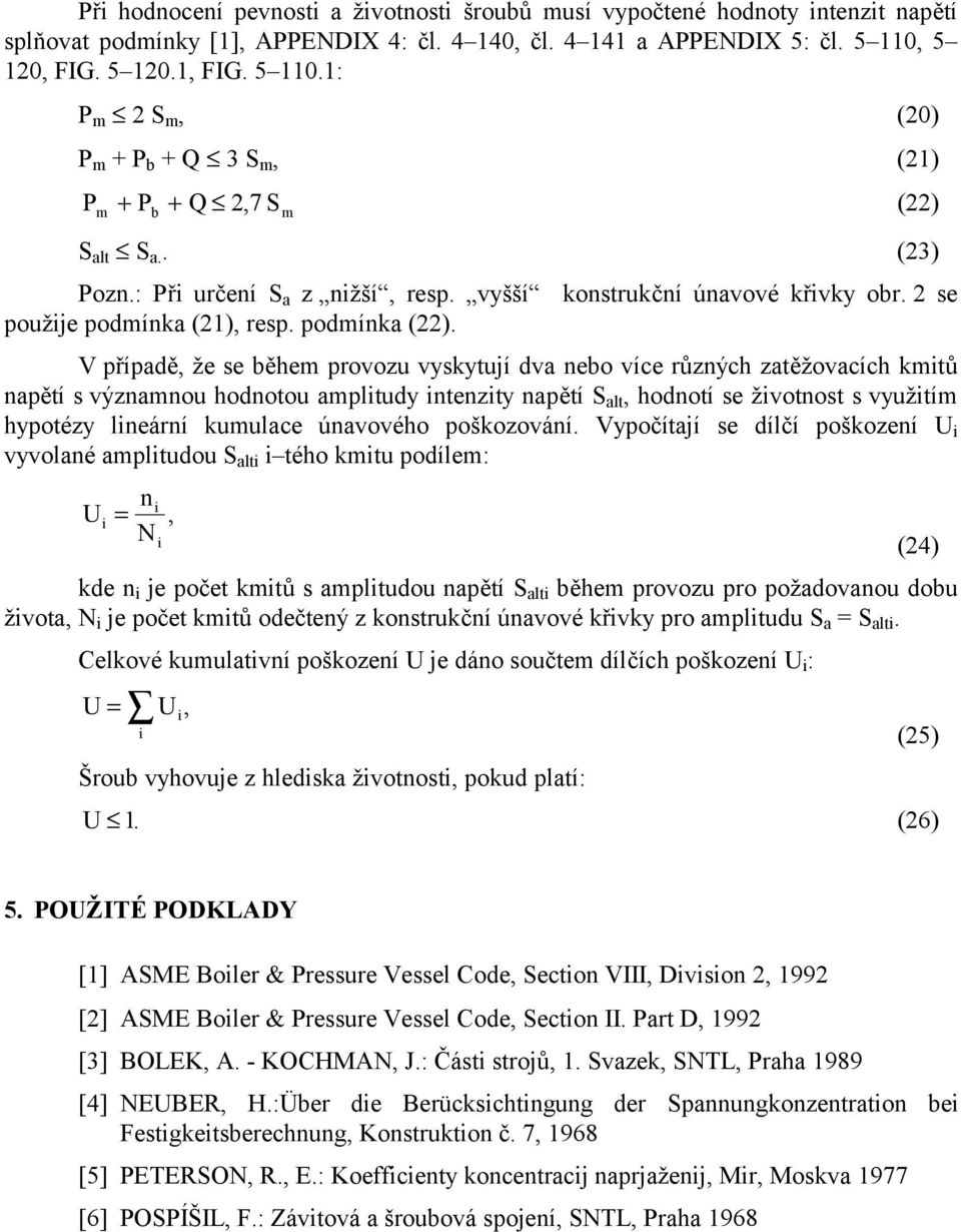 2 se použije podmínka (21), resp. podmínka (22).