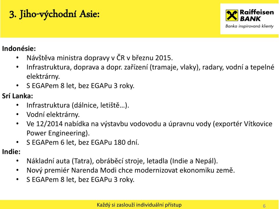 Vodní elektrárny. Ve 12/2014 nabídka na výstavbu vodovodu a úpravnu vody (exportér Vítkovice Power Engineering).