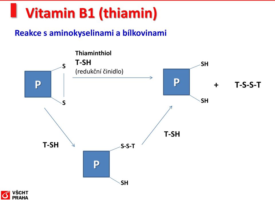 Thiaminthiol T-SH (redukční