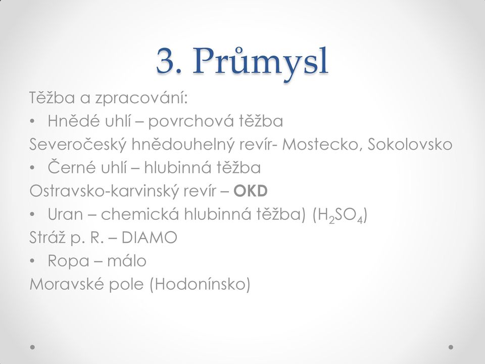 hlubinná těžba Ostravsko-karvinský revír OKD Uran chemická