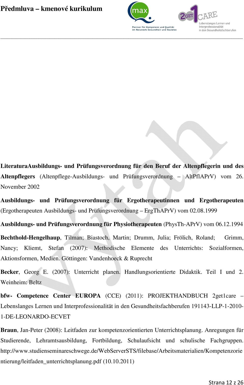 1999 Ausbildungs- und Prüfungsverordnung für Physiotherapeuten (PhysTh-APrV) vom 06.12.