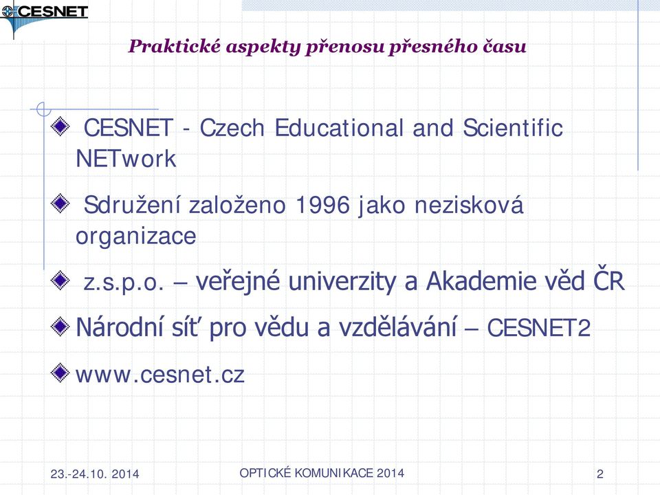 univerzity a Akademie věd ČR Národní síť pro vědu a