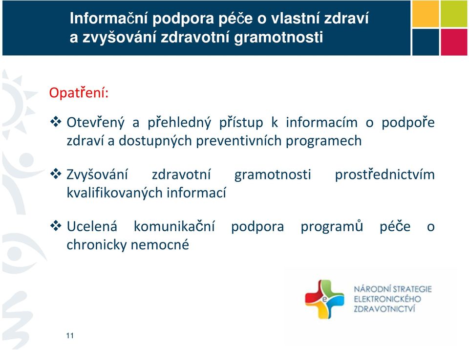 dostupných preventivních programech Zvyšování zdravotní gramotnosti